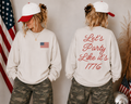 Let’s Party Like It’s 1776 Patriotic Sweatshirt