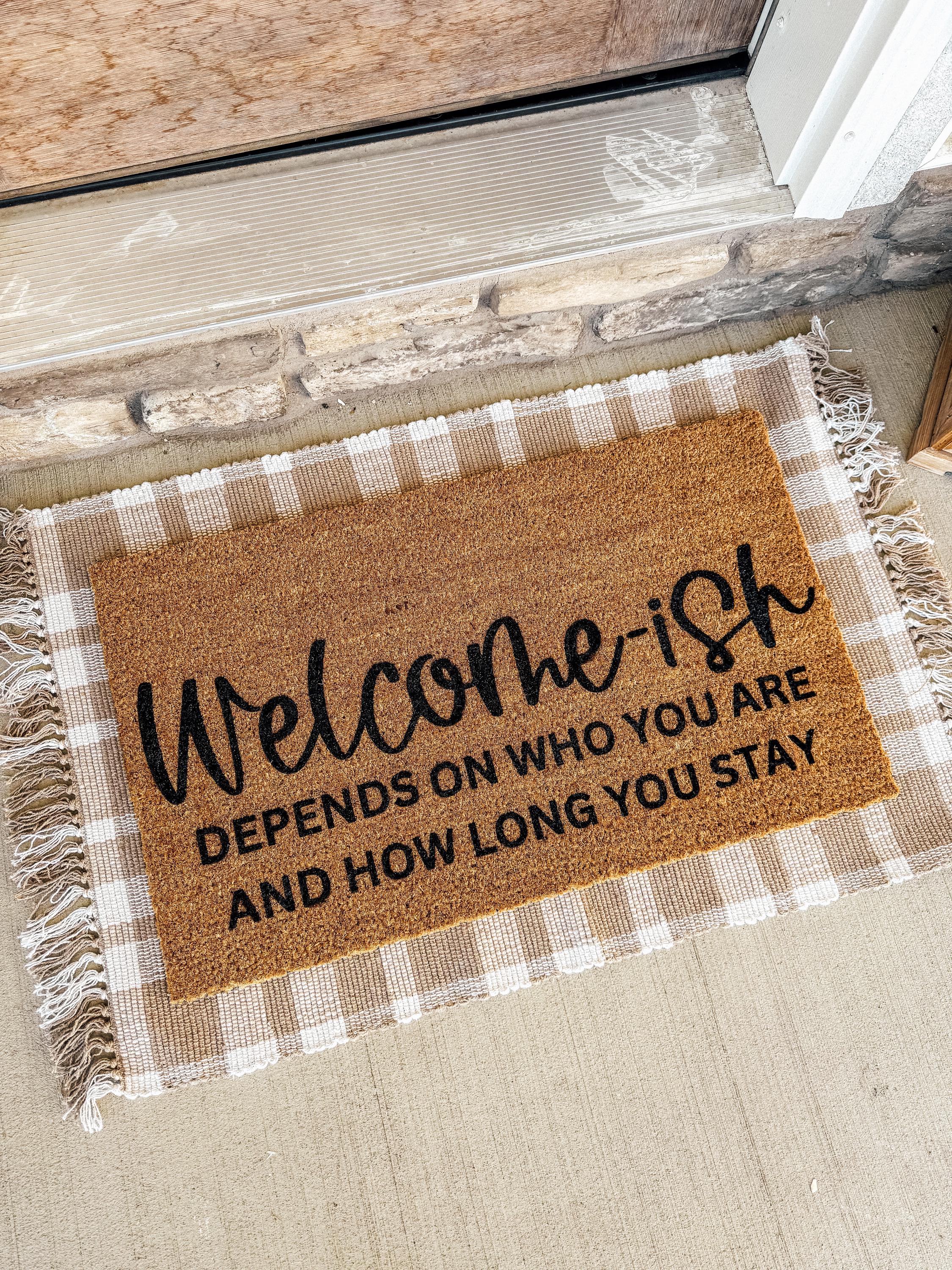 Welcome-ish Custom Doormat