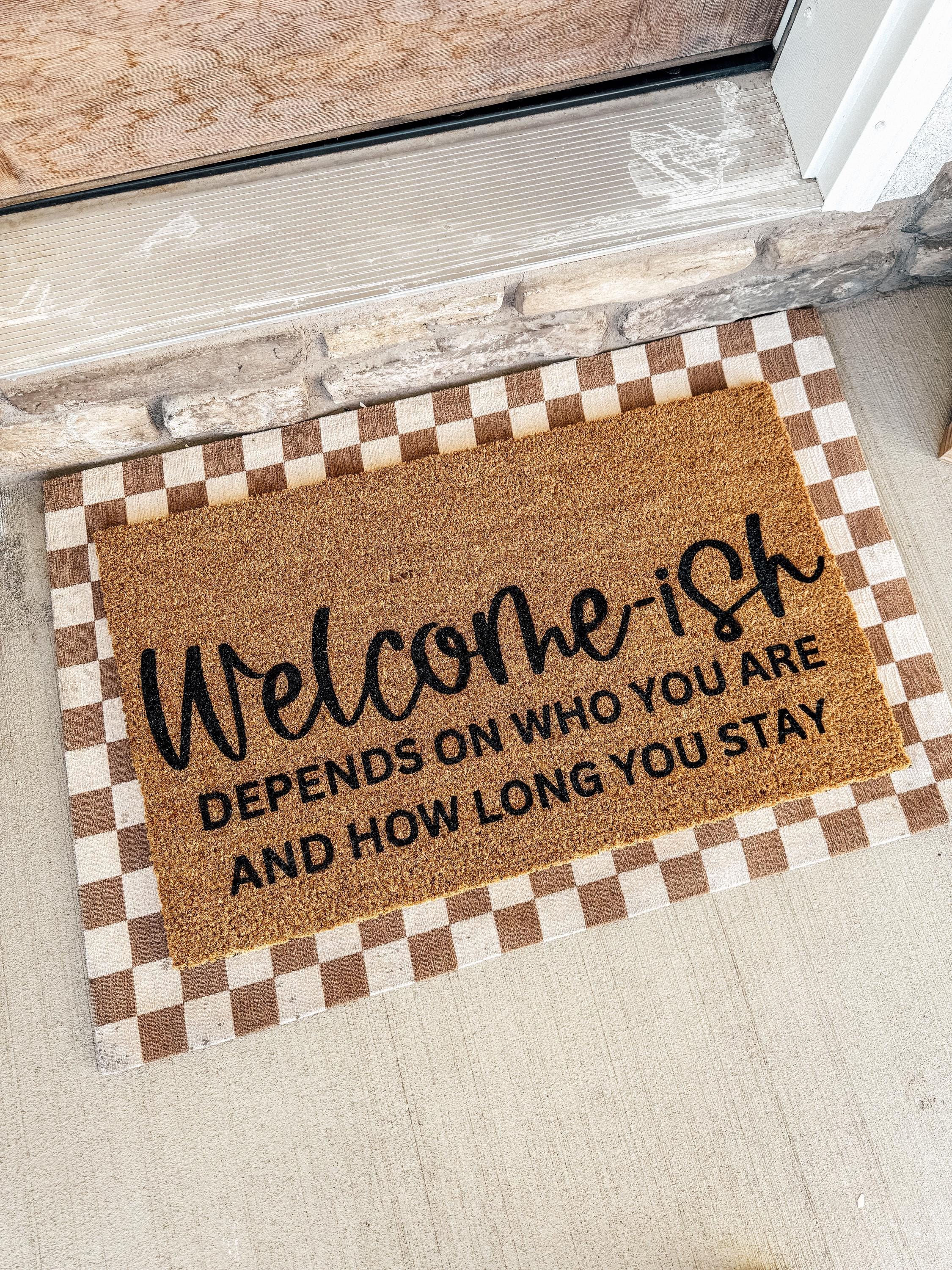 Welcome-ish Custom Doormat