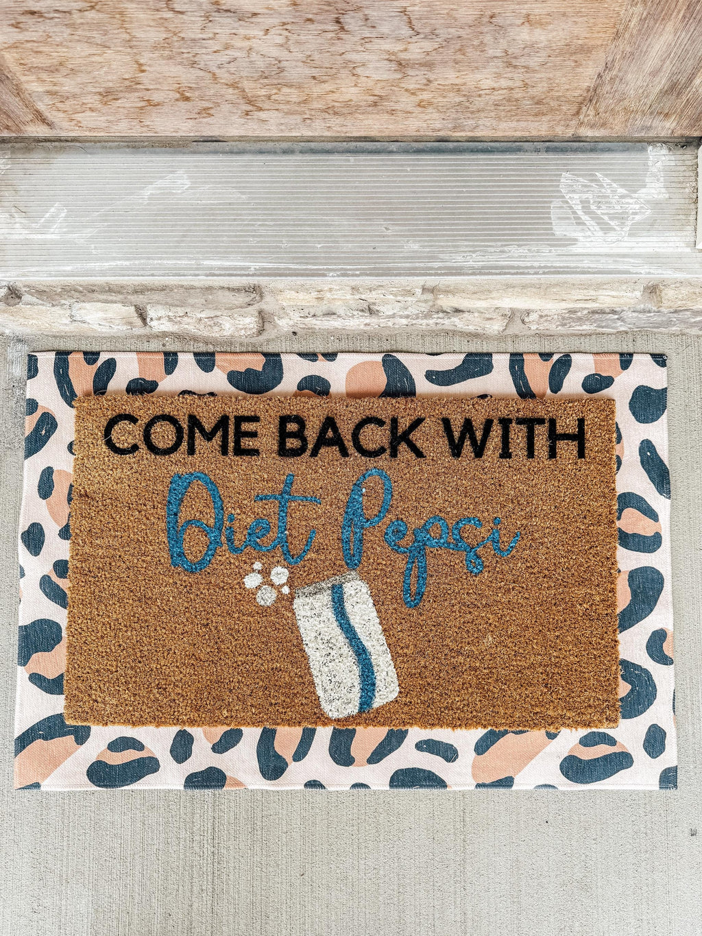 Come Back With Diet Pepsi Custom Door Mat | Gift for friend